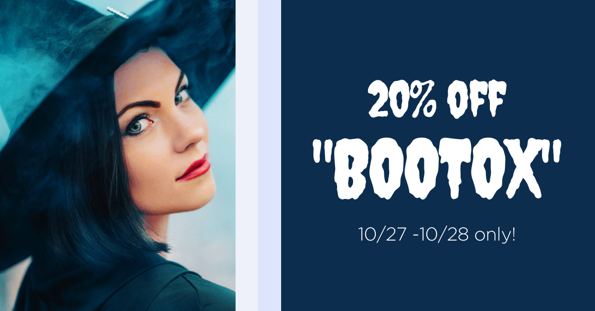 20% off Bootox 10/27 - 10/28 only