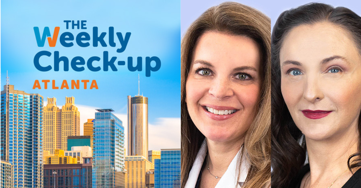 Carrie Howell and Nicole Altamarino Appear on WSB Radio’s “The Weekly Check-up”