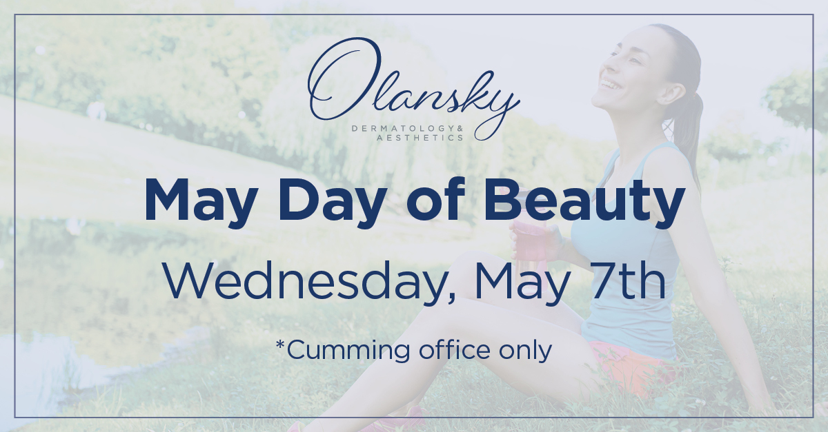 Join us at our Cumming office for the May Day of Beauty on May 7th.